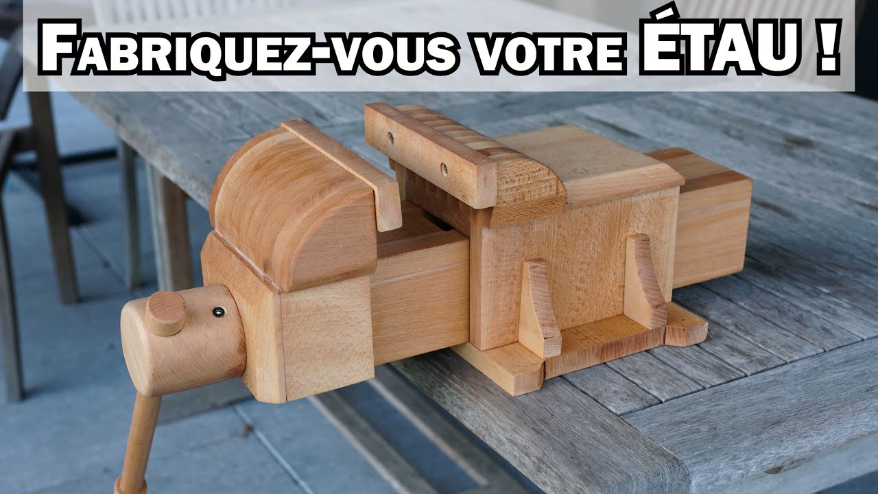 Fabriquer un GROS ÉTAU FONCTIONNEL