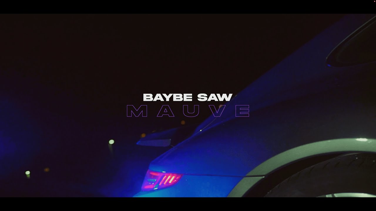 Watch BAYBE SAW - Mauve (clip officiel ) on YouTube Watch BAYBE SAW - Mauve (clip officiel ) on YouTube