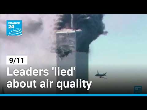 NY failed to disclose what it knew on 'toxic air' after 9/11 • FRANCE 24 English