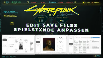 Cyberpunk 2077 Save File Editor/Spielstände anpassen ENG/DEU