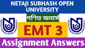 EMT 3 Assignment Answers |Mathematics Assignment Answers 2021 | NSOU BDP Assignment 2021 | Nsou Help