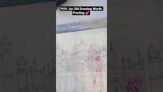 POV: An Old Drawing Worth Posting💕🥺 #timeless #drawing #nostalgia #Trending #Taj Mahal #pencilart