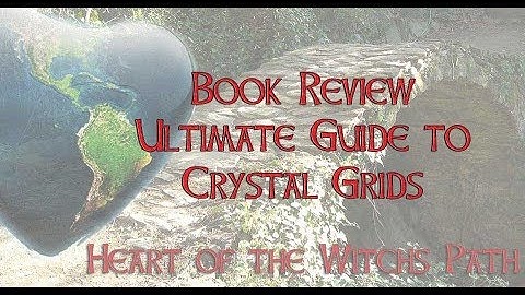 Book Review Ultimate Guide to Crystal Grids