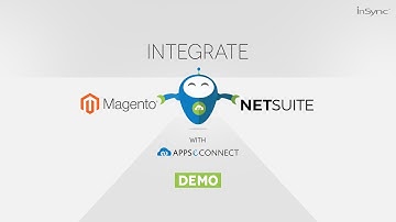 Magento and NetSuite ERP Integration Preview - APPSeCONNECT
