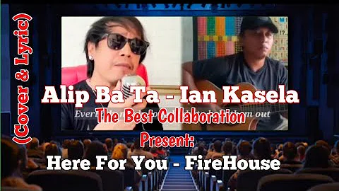 Alip Ba Ta - Ian Kasela | The Best Collaboration Present Here For You (FireHouse)