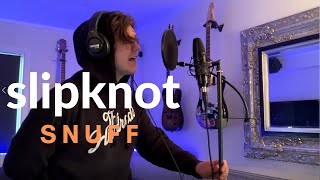SLIPKNOT - ''Snuff'' - (Vocal cover by Sander Nathaniel)