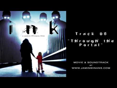 INK Complete Soundtrack - 08 Through The Portal