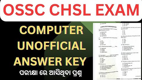 OSSC CHSL Exam Computer Unofficial Answer key | Ossc Chsl Exam Question Answer Key |
