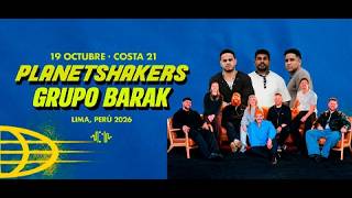 PLANETSHAKERS y BARAK EN LIMA 🇵🇪 | CONCIERTO DESDE COSTA 21