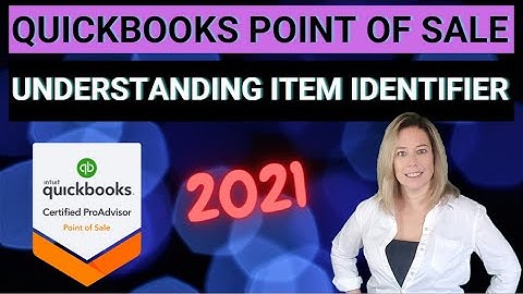 QuickBooks POS v19 Item Identifiers: Item Numbers, UPCs, and ALUs for Better Inventory Management