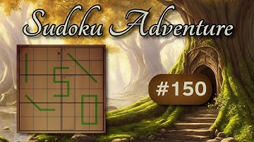 Sudoku Adventure #150  - "150 Adventures!" by Rangsk