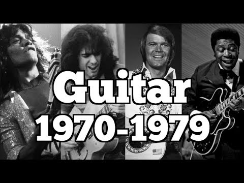 THE GUITAR 1970-1979 | THE DECADE OF LEGENDS