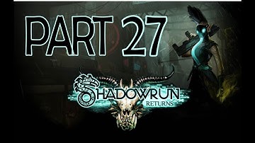Soundtrack,Very Hard, Unarmed,Shadowrun Returns #27