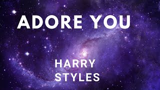 Harry Styles — Adore You (Lyrics) перевод песни на русский язык