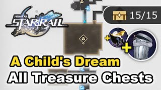 A Child's Dream - All Treasure Chest Locations (Chests, Trashcan & Warp Trotter) - Honkai Star Rail