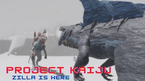 ZILLA IS HERE (Project : Kaiju)