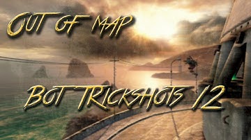 Out of Map Bot Trickshots 12