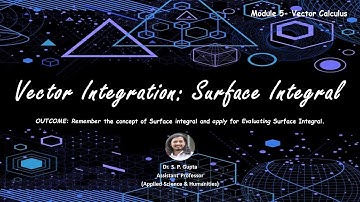 B.TECH  | SURFACE INTEGRAL | VECTOR CALCULUS | Dr. S. P. Gupta | ENGG. MATH-I