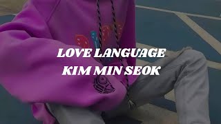 KIM MIN SEOK - LOVE LANGUAGE (Easy lyrics)