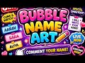 Stylish Unique Bubble Name Art Comment Me Your Name