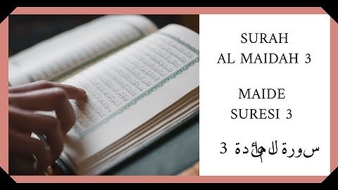 Surah Al-Maidah 3 // Maide Suresi 3 // 3 سورة المائدة