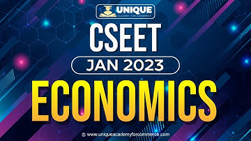 CSEET Jan 2023 Batch | Economics | Lecture 6