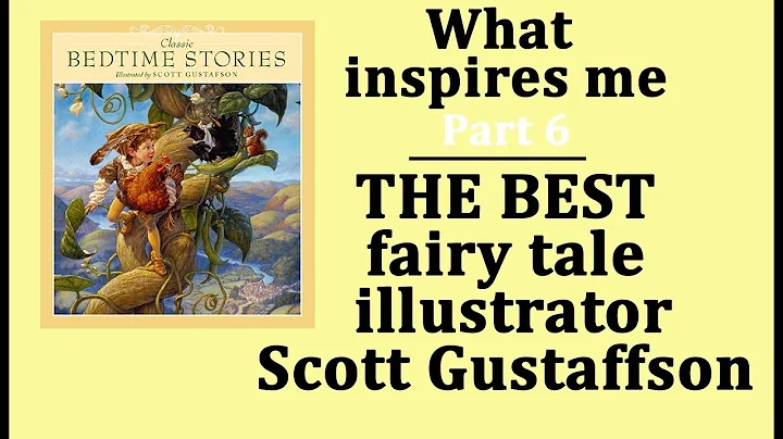 What inspires me. THE BEST ILLUSTRATOR of fairy ta...