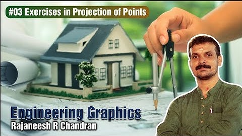 #03 Exercises in Projection of Points | Rajaneesh R Chandran | Engineering Graphics