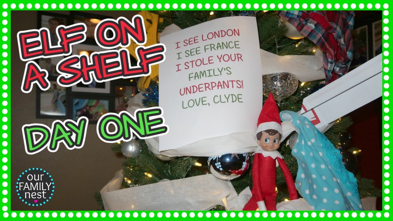 ELF ON A SHELF DAY 1 - CLYDE IS A PRANKSTER