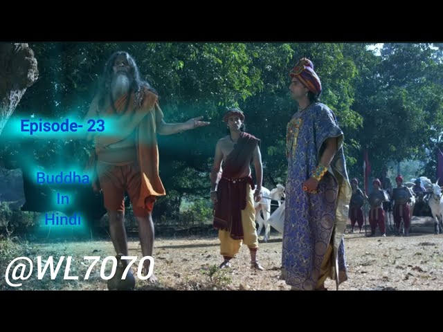 Buddha Episode 23 (1080 HD) Full Episode (1-55) || Buddha Episode || class=