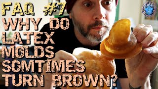 FAQ #7 Why Do Latex Molds Sometimes Turn Brown?