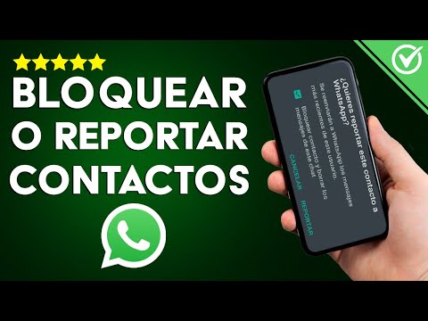 Cómo Bloquear y Reportar un Contacto como Spam en WhatsApp y como Deshacer el Bloqueo