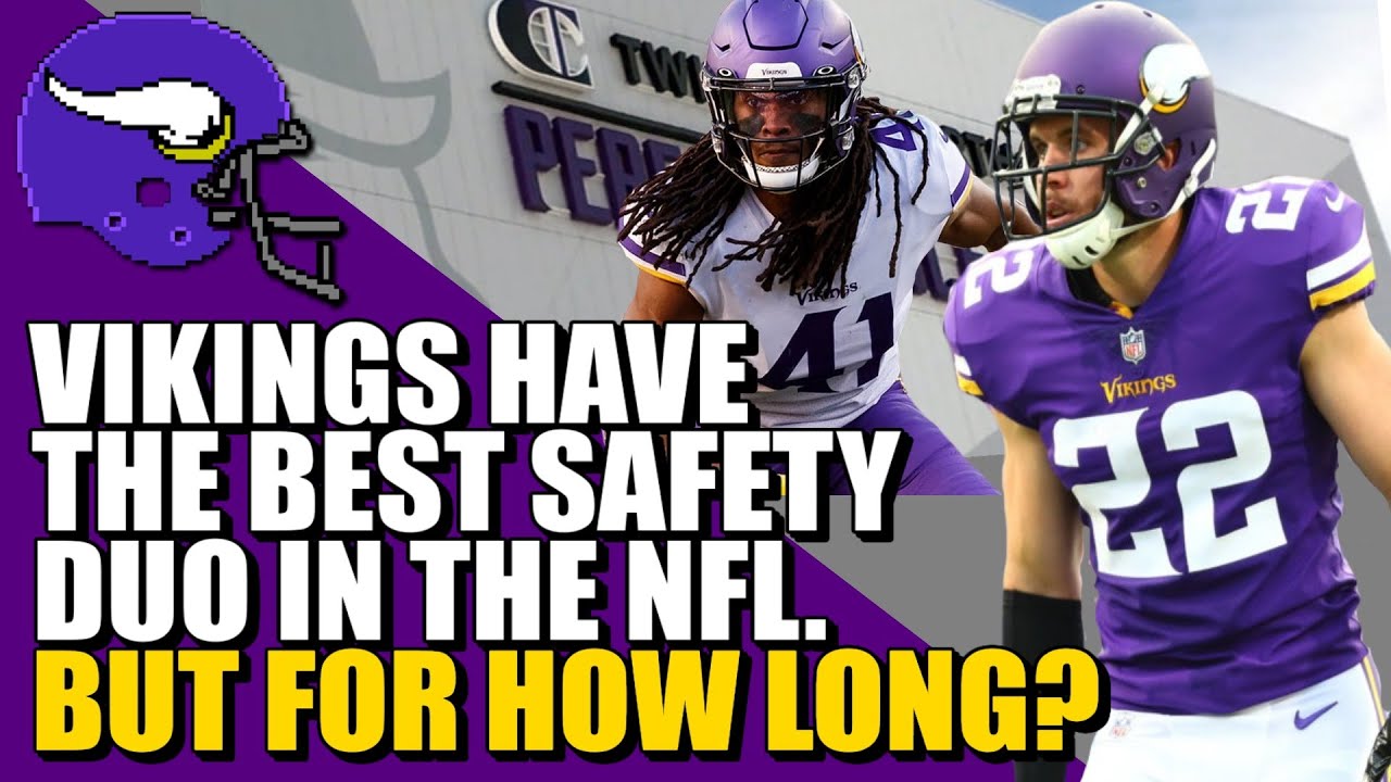 Vikings Have the Best Safety Duo in the NFL. But for How Long? YouTube