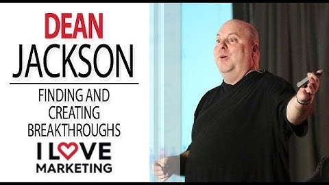 Finding and Creating Breakthroughs - Dean Jackson