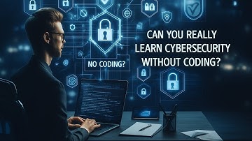Can You Really Learn Cybersecurity Without Coding? Here’s the Truth!”