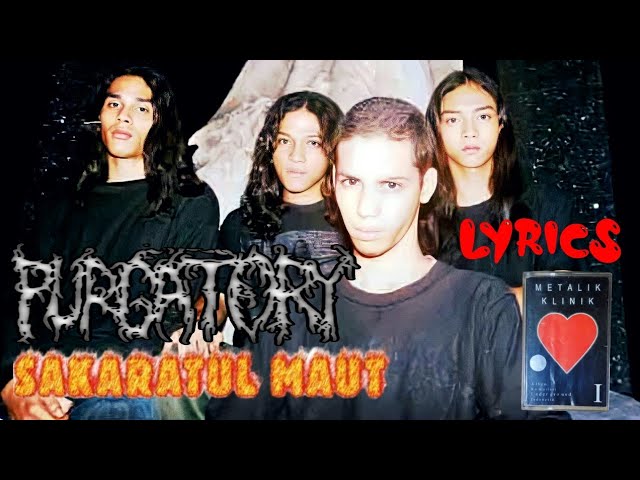 PURGATORY - Sakaratul Maut + Lyrics (Metalik Klinik 1) Death Metal Indonesia class=