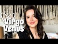 Venus in VIRGO: How and What You Love