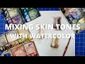 Mixing Skin Tones | Part 3: Watercolor Applications