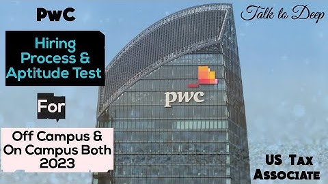 PwC hiring Process for US Tax Associate for Campus & Off Campus Placement 2023 #pwc2023