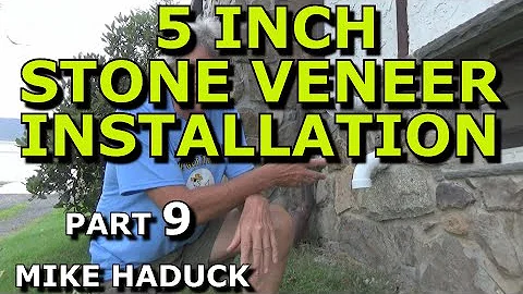 STONE VENEER INSTALLATION (part 9) Mike Haduck