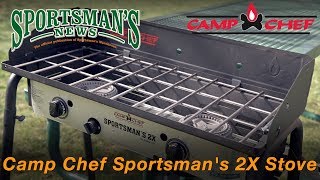 Camp Chef Sportsman's 2X Stove Review