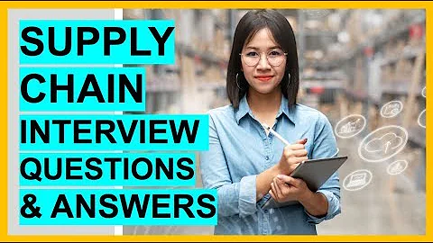 SUPPLY CHAIN Interview Questions And TOP SCORING ANSWERS! - DayDayNews