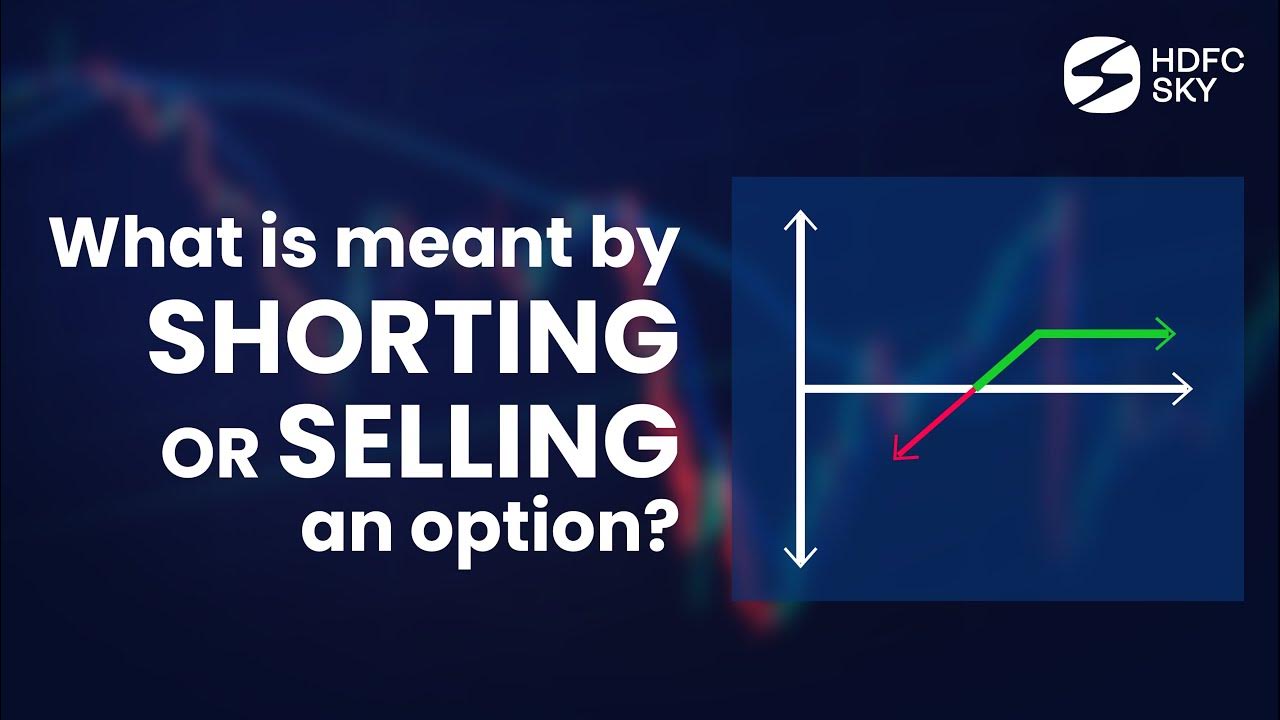 What is Short Call & Short Put in Options Trading HDFC Sky YouTube