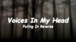 Falling In Reverse - Voices In My Head (Lyrics)