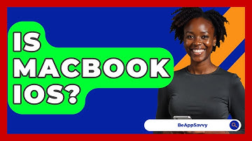 Is MacBook iOS? - Be App Savvy
