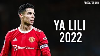Cristiano Ronaldo Ya Lili 2022