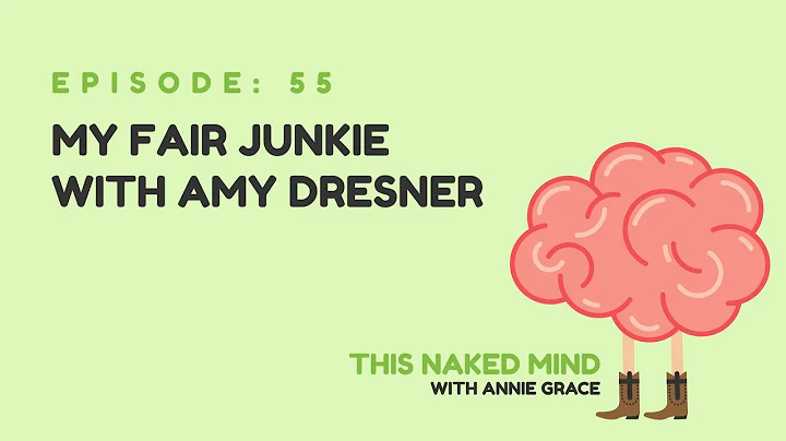 EP 55: My Fair Junkie with Amy Dresner