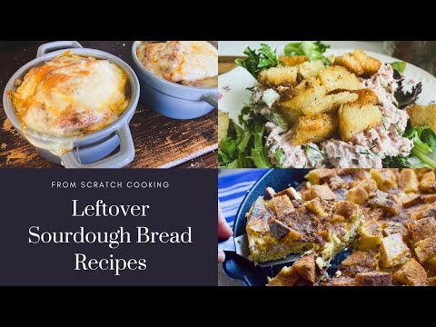 What To Do With Old Sourdough Bread