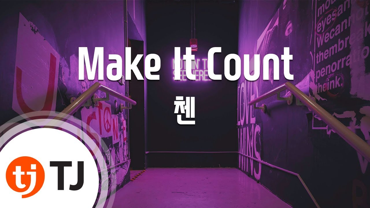 [TJ노래방] Make It Count - 첸(CHEN) / TJ Karaoke