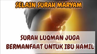 Selain Surah Maryam Surah Luqman Juga Memiliki Manfaat Untuk Ibu Hamil Youtube